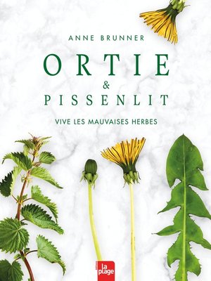 cover image of Ortie et pissenlit